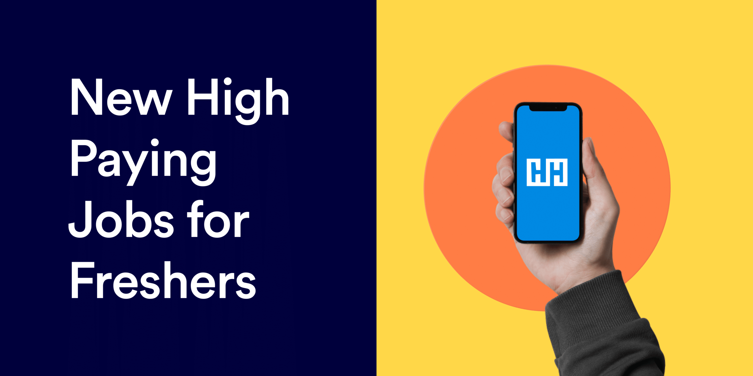 New high paying jobs for freshers hiring hustle