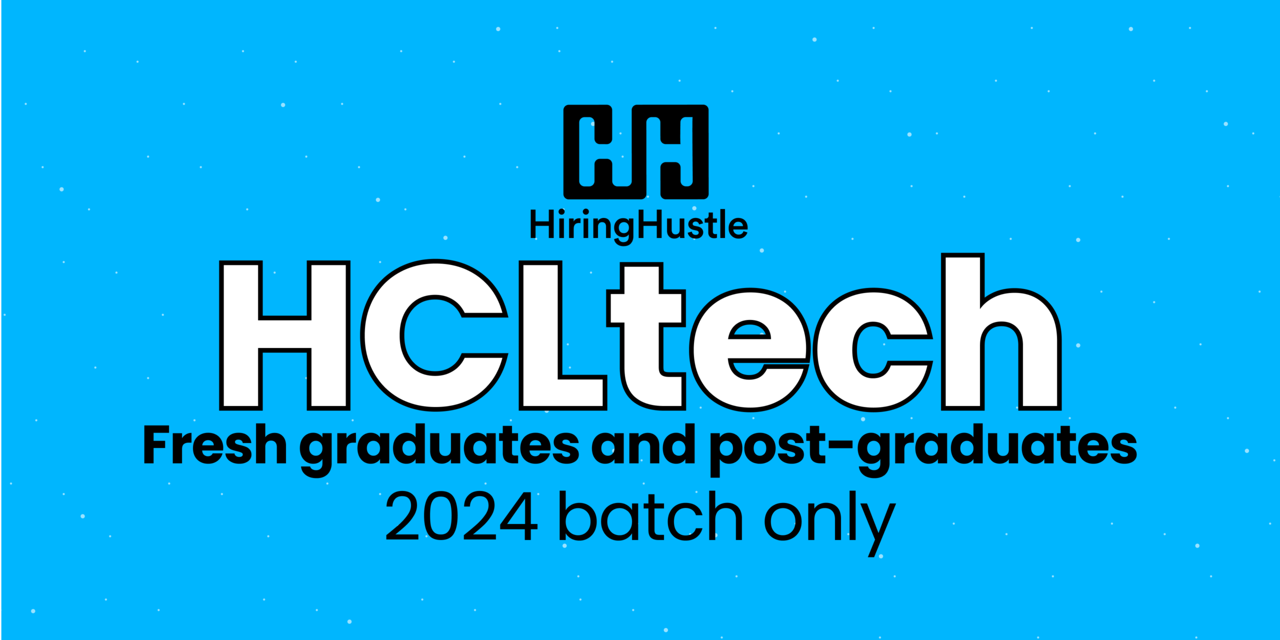 Hcltech Hiring Freshers Off Campus Drive Hiring Hustle