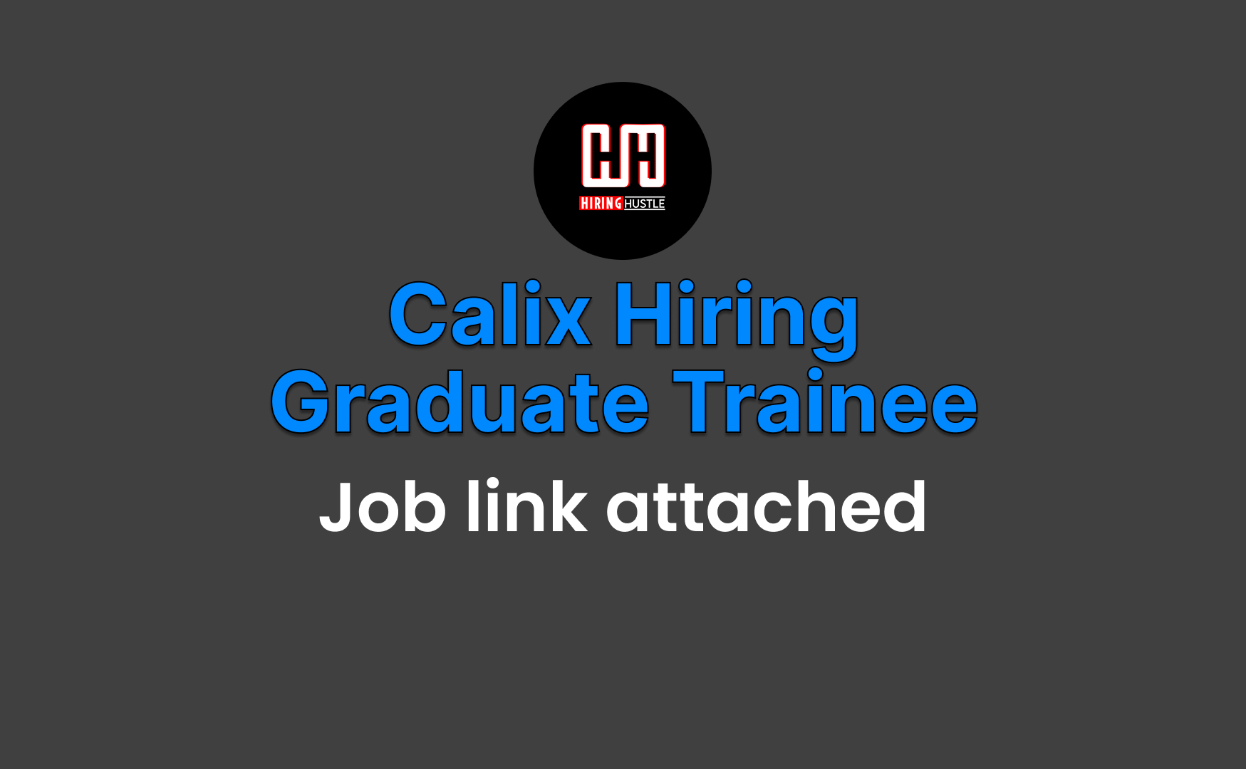 Calix Hiring Graduate Trainee